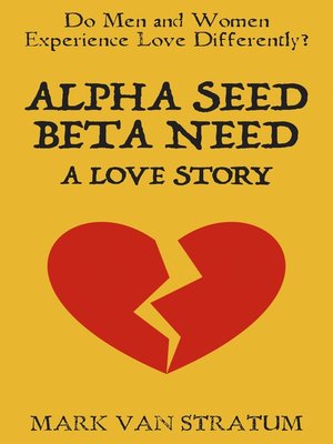 cover image of Alpha Seed, Beta Need